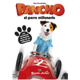 PANCHO, EL PERRO MILLONARIO