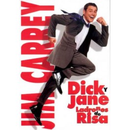 DICK Y JANE - LADRONES DE RISA