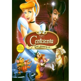 LA CENICIENTA, QUE PASARIA SI...