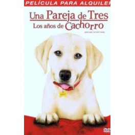 UNA PAREJA DE TRES -LOS AÑOS DE CACHORRO