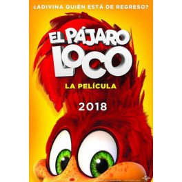 El Pájaro loco: la película